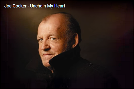 [노래/가사/해석] Unchain My Heart - 조 코커(Joe Cocker)
